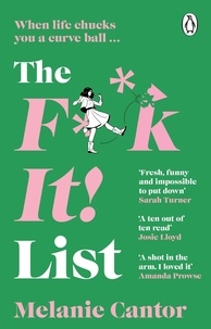 Melanie Cantor - The F**k It! List - The uplifting new feel-good comedy for 2024.