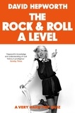 David Hepworth - Rock &amp; Roll A Level - The only quiz book you need.