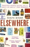 Rosita Boland - Elsewhere - One Woman, One Rucksack, One Lifetime of Travel.