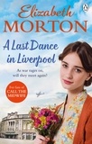 Elizabeth Morton - A Last Dance in Liverpool.