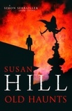 Susan Hill - Old Haunts - A Simon Serrailler Short Story.