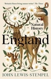 John Lewis-Stempel - England - A definitive natural history of England from 'Britain's finest living nature writer'.