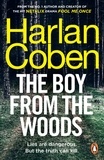 Harlan Coben - The Boy from the Woods - From the #1 bestselling creator of the hit Netflix series Fool Me Once.