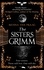 Menna Van Praag - The Sisters Grimm - A darkly beguiling fantasy escape.