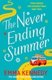 Emma Kennedy - The Never-Ending Summer - The joyful escape we all need right now.