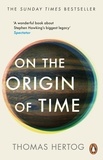 Thomas Hertog - On the Origin of Time - The instant Sunday Times bestseller.