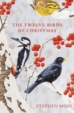 Stephen Moss - The Twelve Birds of Christmas.