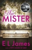 E L James - The Mister - The #1 Sunday Times bestseller.
