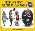 Tim Benson - Britain’s Best Political Cartoons 2019.