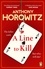 Anthony Horowitz - A Line to Kill - a locked room mystery from the Sunday Times bestselling author.