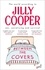 Jilly Cooper - Between the Covers - Jilly Cooper on sex, socialising and survival.