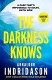 Arnaldur Indridason - The Darkness Knows.