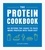 Heather Thomas - The Protein Cookbook - Go Beyond The Shake To Pack More Protein Into Your Diet.