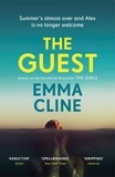 Emma Cline - The Guest - A gripping psychological thriller and unputdownable summer read.
