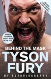 Tyson Fury - Behind the Mask - Winner of the Telegraph Sports Book of the Year.