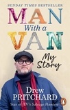 Drew Pritchard - Man with a Van - My Story.