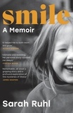 Sarah Ruhl - Smile - The Story of a Face.