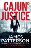 James Patterson - Cajun Justice.