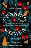 Elizabeth Lee - Cunning Women - A feminist tale of forbidden love after the witch trials.
