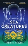 Sabrina Imbler - My Life in Sea Creatures - A young queer science writer’s reflections on identity and the ocean.