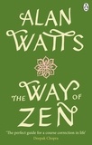 Alan W Watts - The Way of Zen.