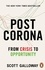 Scott Galloway - Post Corona - From Crisis to Opportunity.