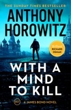 Anthony Horowitz - With a Mind to Kill - the action-packed Richard and Judy Book Club Pick.