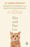 Makoto Shinkai et Naruki Nagakawa - She and her Cat - for fans of Travelling Cat Chronicles and Convenience  Store Woman.