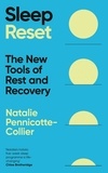 Natalie Pennicotte-Collier - Sleep Reset - The New Tools of Rest &amp; Recovery.