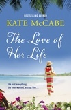 Kate McCabe - The Love of Her Life.