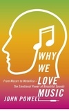 John Powell - Why We Love Music - From Mozart to Metallica - The Emotional Power of Beautiful Sounds.