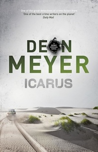 Deon Meyer - Icarus - A Benny Griessel Thriller.