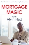 Alvin Hall - Mortgage Magic with Alvin Hall - From First-time Buyers to Becoming Mortgage-free.