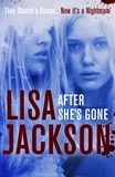 Lisa Jackson - After She's Gone.