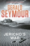 Gerald Seymour - Jericho's War.