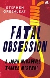 Stephen Greenleaf - Fatal Obsession - John Marshall Tanner Investigation 4.