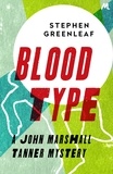Stephen Greenleaf - Blood Type - John Marshall Tanner Investigation 8.