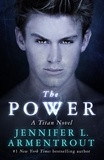 Jennifer L. Armentrout - The Power - The Titan Series Book 2.