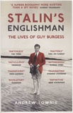 Andrew Lownie - Stalin's Englishman - The Lives of Guy Burgess.