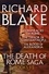 Richard Blake - The Death of Rome Saga 1-3 - The Conspiracies of Rome, The Terror of Constantinople, The Blood of Alexandria.