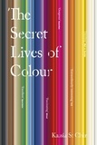 Kassia St Clair - The Secret Lives of Colour - RADIO 4's BOOK OF THE WEEK.