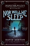 David Ashton - Nor Will He Sleep - An Inspector McLevy Mystery 4.