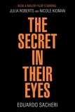 Eduardo Sacheri - The Secret in Their Eyes.