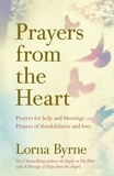 Lorna Byrne - Prayers from the Heart - Prayers for help and blessings, prayers of thankfulness and love.