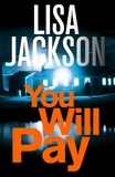 Lisa Jackson - You Will Pay.