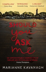 Marianne Kavanagh - Should You Ask Me.