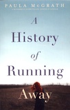 Paula McGrath - A History of Running Away.