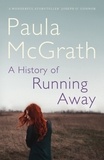 Paula McGrath - A History of Running Away.