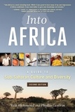 Yale Richmond - Into Africa - A Guide to Sub-Saharan Culture and Diversity.