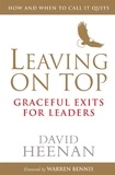 David Heenan - Leaving on Top - Graceful Exits for Leaders.